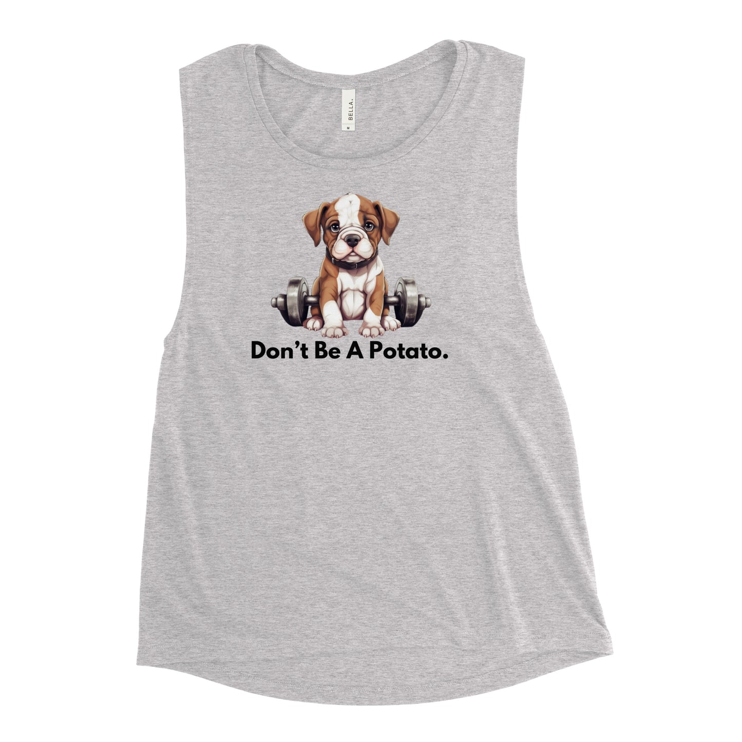 Womens' "Don't Be A Potato" American Bulldog Muscle Tank