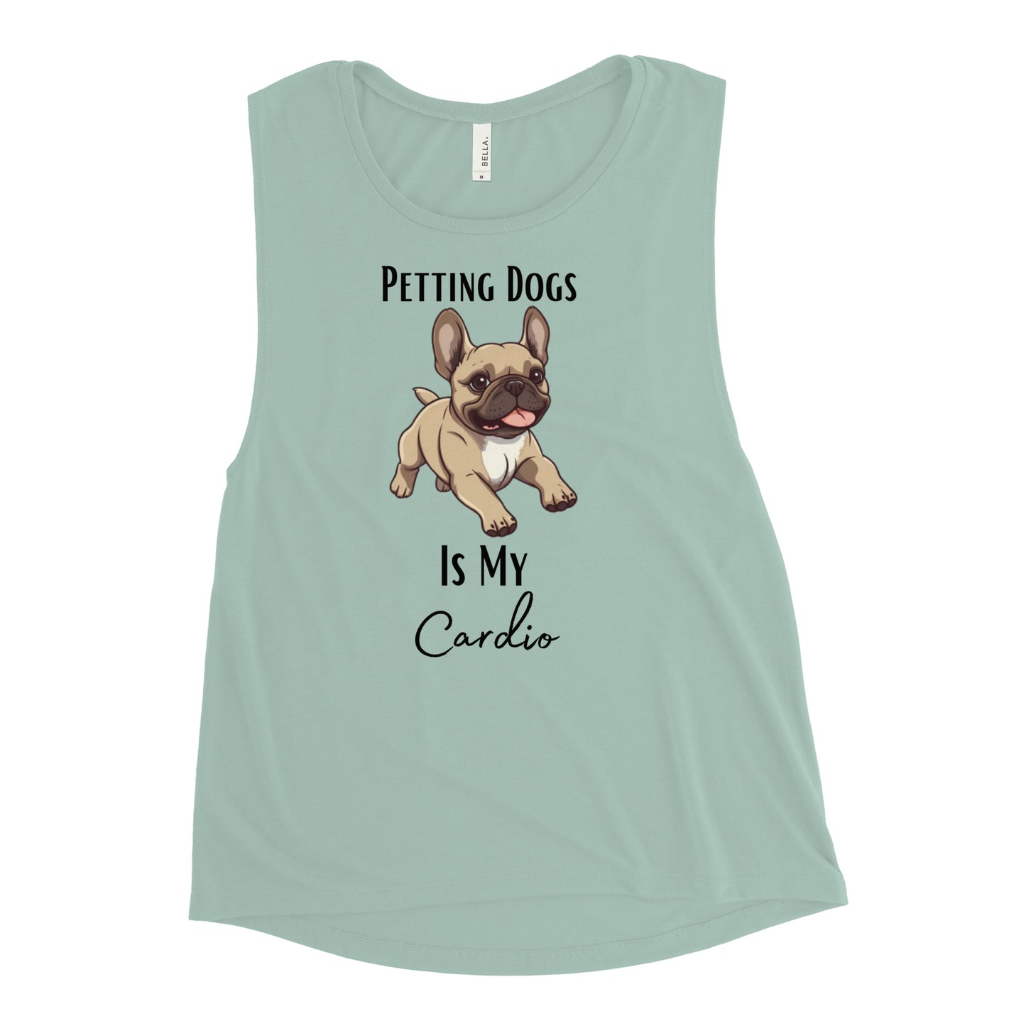 Ladies’ "Petting Dogs Is My Cardio" French Bulldog Muscle Tank