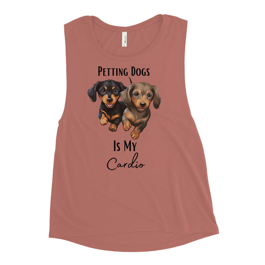 Pablo and Chapo Ladies’ "Petting Dogs Is My Cardio" Muscle Tank