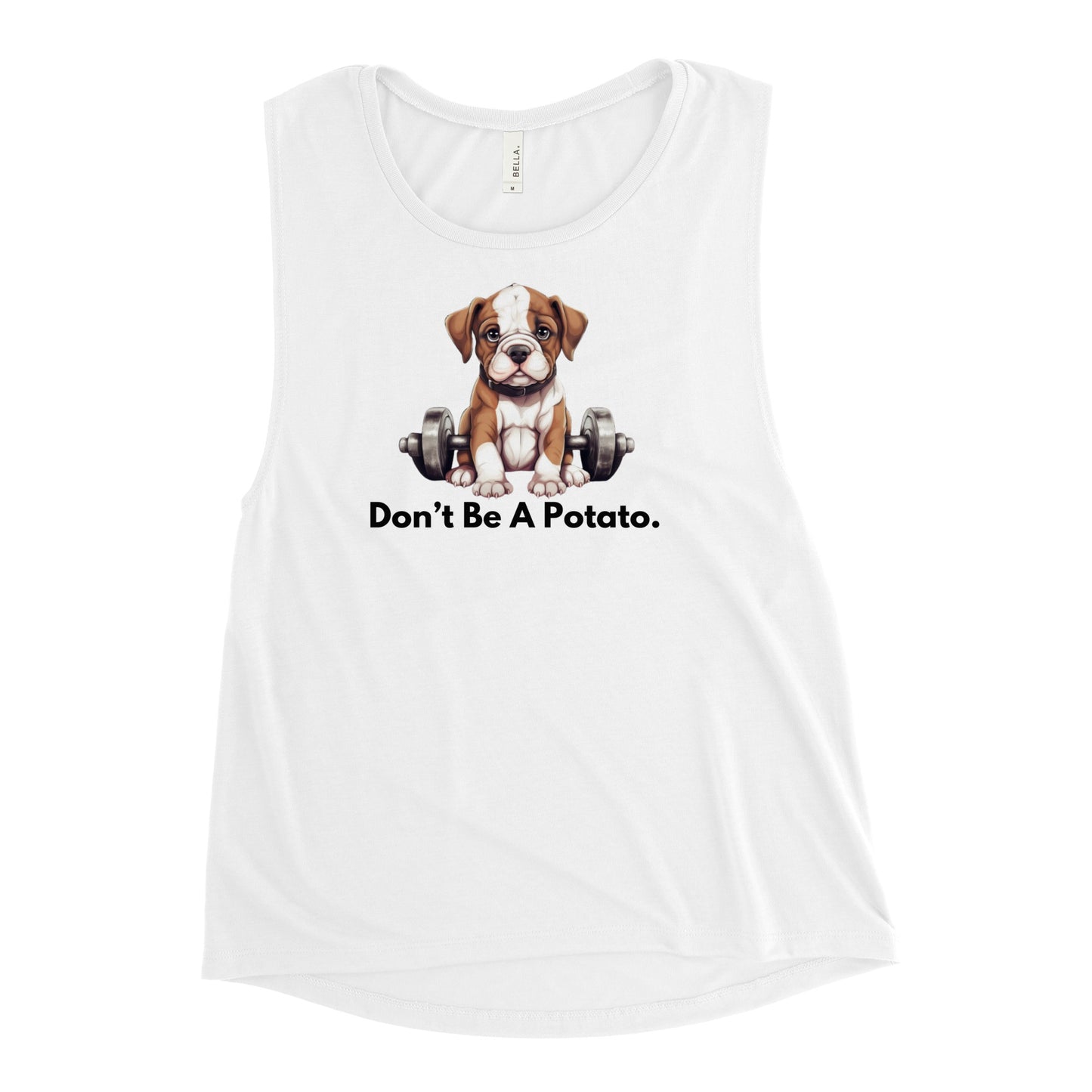 Womens' "Don't Be A Potato" American Bulldog Muscle Tank