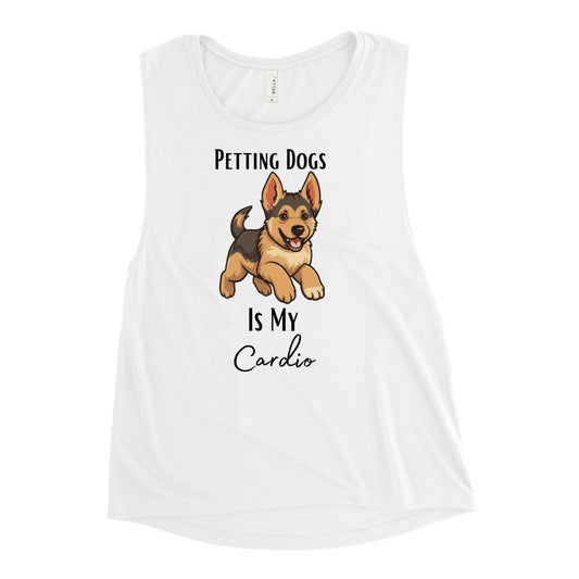 Ladies’ "Petting Dogs Is My Cardio" German Shepherd Muscle Tank