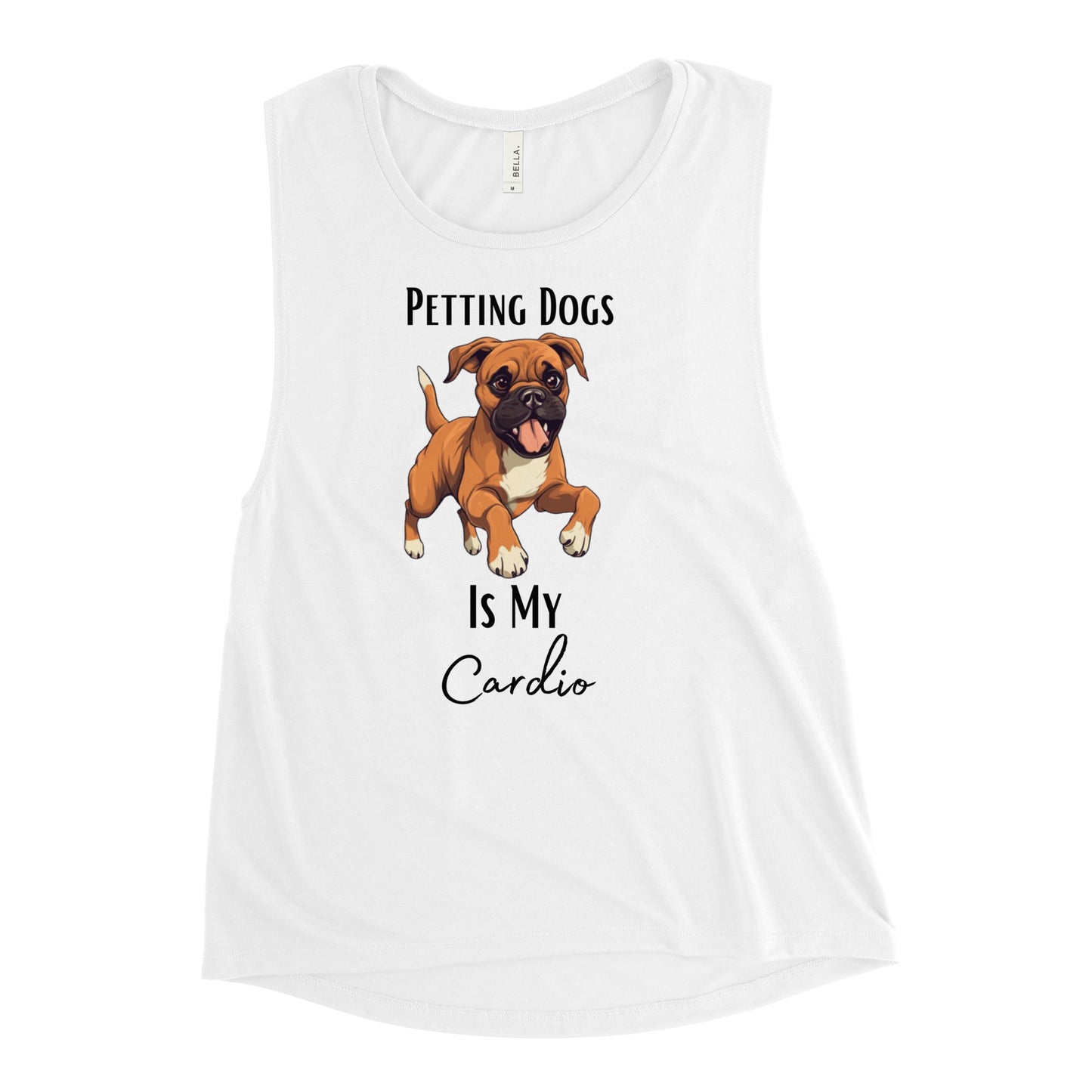 Ladies’ "Petting Dogs Is My Cardio" Boxer Muscle Tank